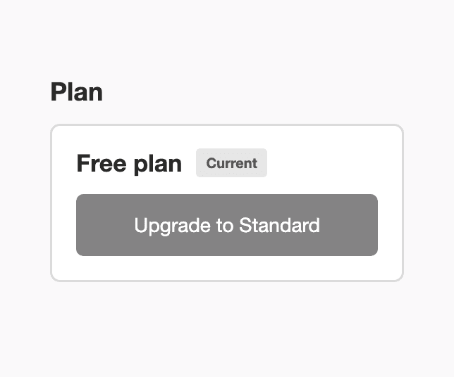 The Upgrade to Standard button on the Plan screen